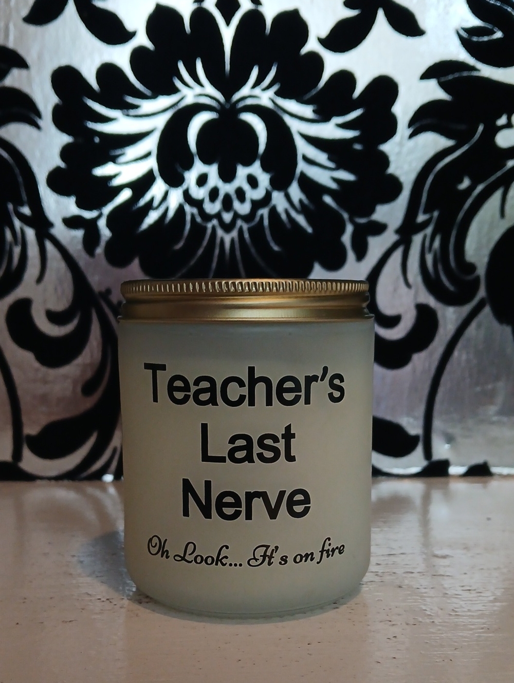 Teacher's Last Nerve Candle